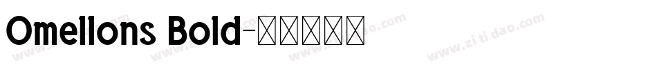 Omellons Bold字体转换